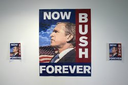 Propaganda project- Bush Now Forever - up close